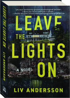 LEAVE THE LIGHTS ON