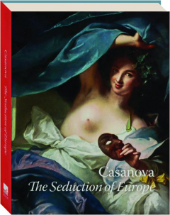 CASANOVA: The Seduction of Europe