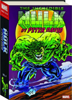 THE INCREDIBLE HULK BY PETER DAVID OMNIBUS, VOL. 4