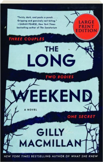 THE LONG WEEKEND