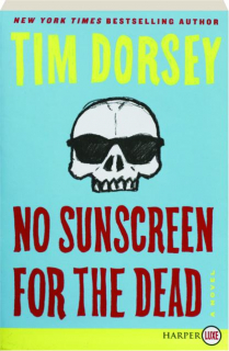 NO SUNSCREEN FOR THE DEAD