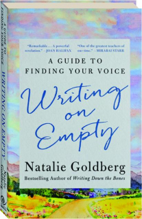 WRITING ON EMPTY: A Guide to Finding Your Voice