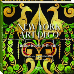 NEW YORK ART DECO: Birds, Beasts & Blooms