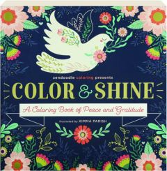 COLOR & SHINE: A Coloring Book of Peace and Gratitude