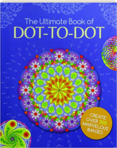 THE ULTIMATE BOOK OF DOT-TO-DOT
