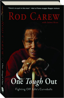 ROD CAREW: One Tough Out