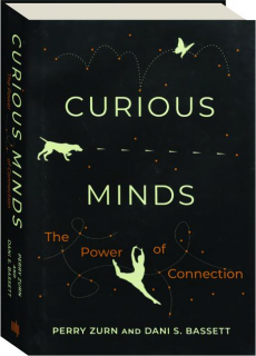 CURIOUS MINDS: The Power of Connection