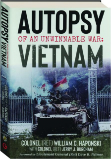 AUTOPSY OF AN UNWINNABLE WAR: Vietnam