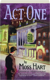 ACT ONE: An Autobiography