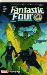 FANTASTIC FOUR, VOL. 1: Fourever