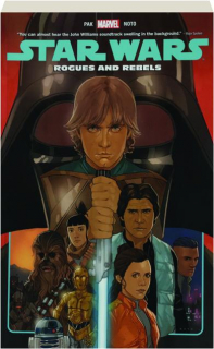 STAR WARS, VOL. 13: Rogues and Rebels
