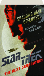 SHADOWS HAVE OFFENDED: <I>Star Trek--The Next Generation</I>