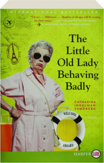 THE LITTLE OLD LADY BEHAVING BADLY