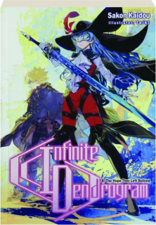 INFINITE DENDROGRAM, VOLUME 8: The Hope They Left Behind