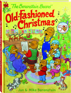 THE BERENSTAIN BEARS' OLD-FASHIONED CHRISTMAS