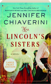MRS. LINCOLN'S SISTERS