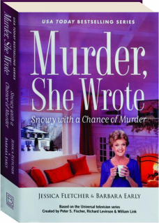 SNOWY WITH A CHANCE OF MURDER: <I>Murder, She Wrote</I>