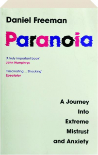 PARANOIA: A Journey into Extreme Mistrust and Anxiety
