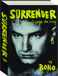 SURRENDER: 40 Songs, One Story