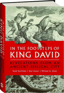 IN THE FOOTSTEPS OF KING DAVID: Revelations from an Ancient Biblical City