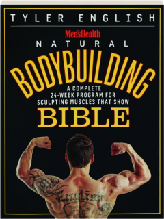<I>MEN'S HEALTH</I> NATURAL BODYBUILDING BIBLE
