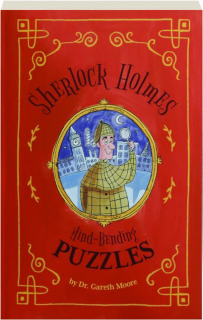 SHERLOCK HOLMES: Mind-Bending Puzzles