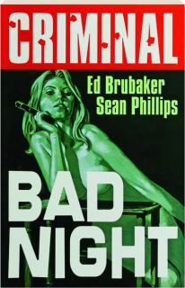 CRIMINAL, VOLUME 4: Bad Night