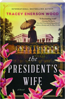 THE PRESIDENT'S WIFE