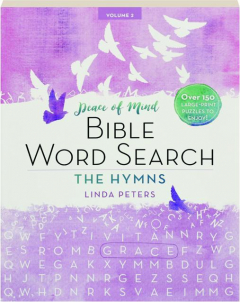 PEACE OF MIND BIBLE WORD SEARCH, VOLUME 2: The Hymns