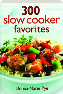 300 SLOW COOKER FAVORITES