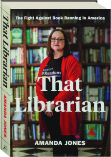 THAT LIBRARIAN: The Fight Against Book Banning in America