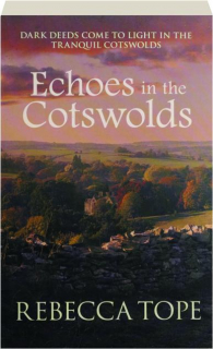 ECHOES IN THE COTSWOLDS