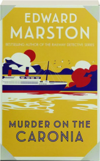 MURDER ON THE <I>CARONIA</I>