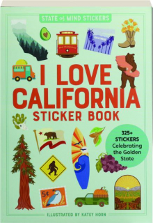I LOVE CALIFORNIA STICKER BOOK: State of Mind Stickers