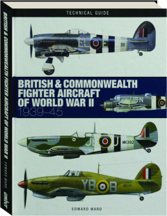 BRITISH & COMMONWEALTH FIGHTER AIRCRAFT OF WORLD WAR II, 1939-45