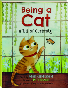 BEING A CAT: A Tale of Curiosity
