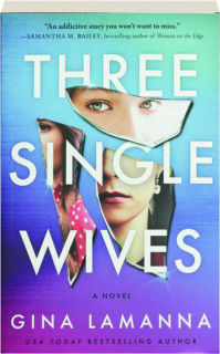 THREE SINGLE WIVES