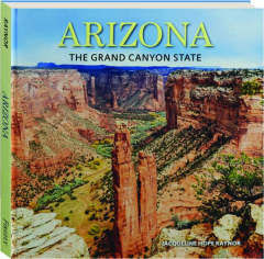 ARIZONA: The Grand Canyon State