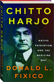 CHITTO HARJO: Native Patriotism and the Medicine Way