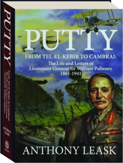 PUTTY: From Tel-el-Kebir to Cambrai