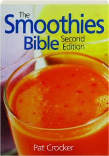 THE SMOOTHIES BIBLE, SECOND EDITION