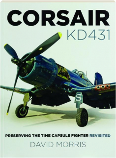 CORSAIR KD431: Preserving the Time Capsule Fighter Revisited