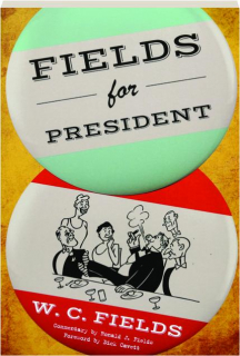 FIELDS FOR PRESIDENT