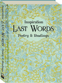 LAST WORDS: Inspiration, Poetry, and Readings