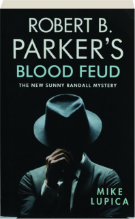 ROBERT B. PARKER'S BLOOD FEUD