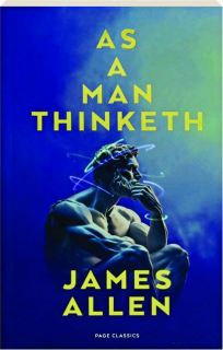 AS A MAN THINKETH