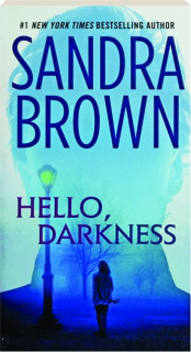 HELLO, DARKNESS