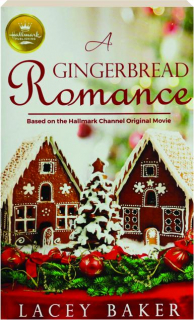 A GINGERBREAD ROMANCE