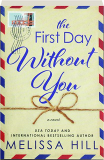 THE FIRST DAY WITHOUT YOU