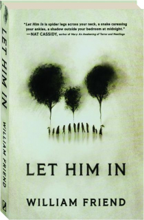 LET HIM IN